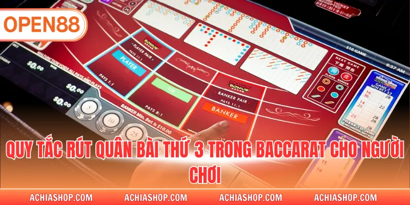 Quy tắc rút quân bài thứ 3 trong Baccarat cho người chơi