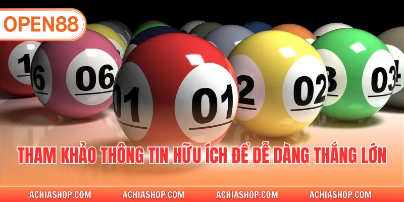 Tham khảo thông tin hữu ích để dễ dàng thắng lớn